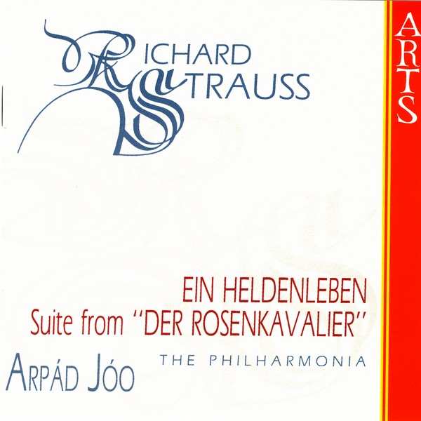Strauss: Ein Heldenleben - Suite from "Der Rosenkavalier" by Arpad Jóo, Christopher Warren-Green & The Philharmonia album cover