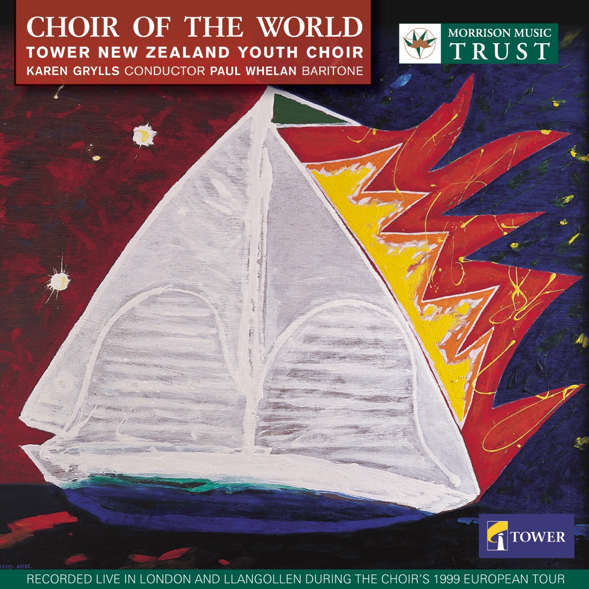 Choir of the World by Tower New Zealand Youth Choir, Karen Grylls, Paul Whelan, Stephanie Shroff, Christopher Bowen, Matthew Leese, Alex Hill, Peter Watts & Andrea Watson album cover