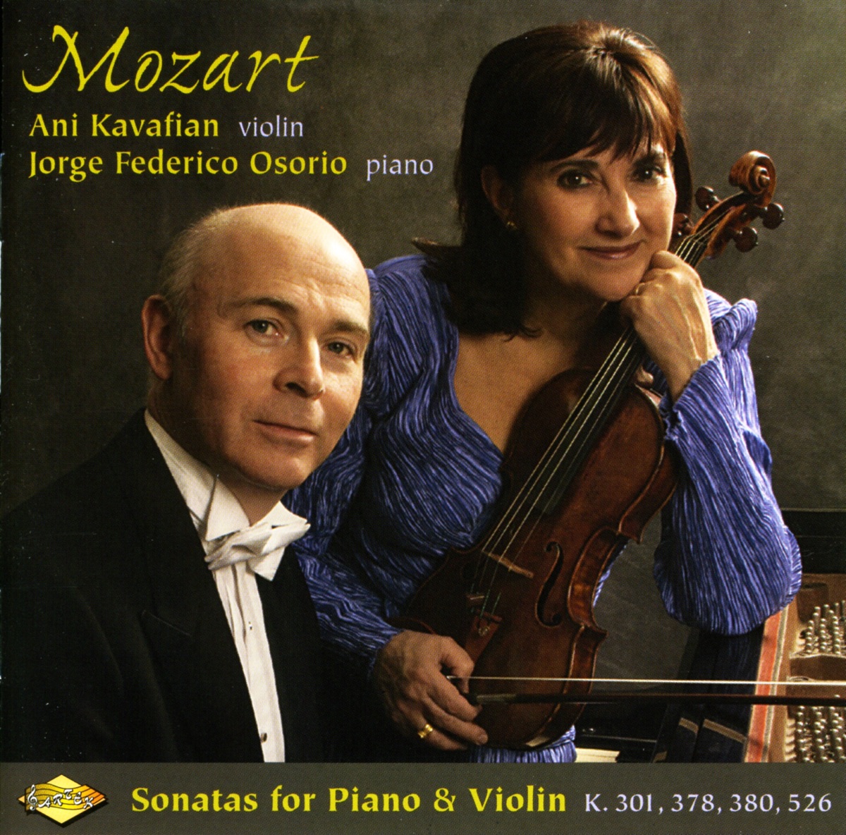 Mozart: Violin Sonatas, K. 301, K. 378, K. 380 and K. 526 by Ani Kavafian & Jorge Federico Osorio album cover