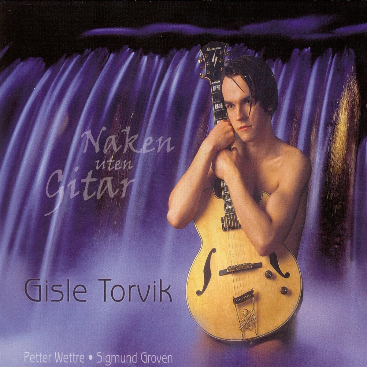 Naken Uten Gitar by Gisle Torvik album cover