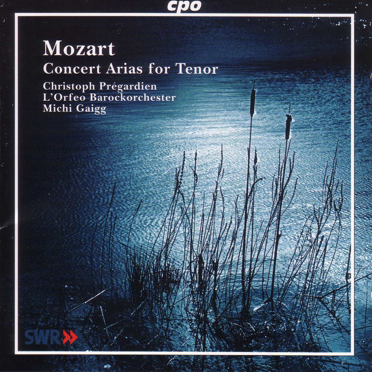 Pregardien, Christoph: Mozart Concert Arias for Tenor by Michi Gaigg, L'Orfeo Baroque Orchestra, Christoph Prégardien & Samuel Zund album cover