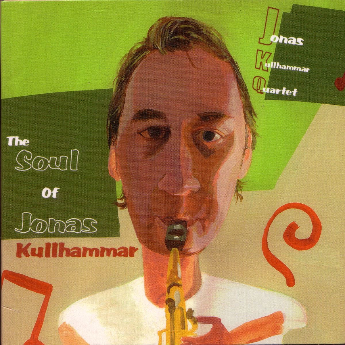 The Soul of Jonas Kullhammar by Jonas Kullhammar Quartet album cover