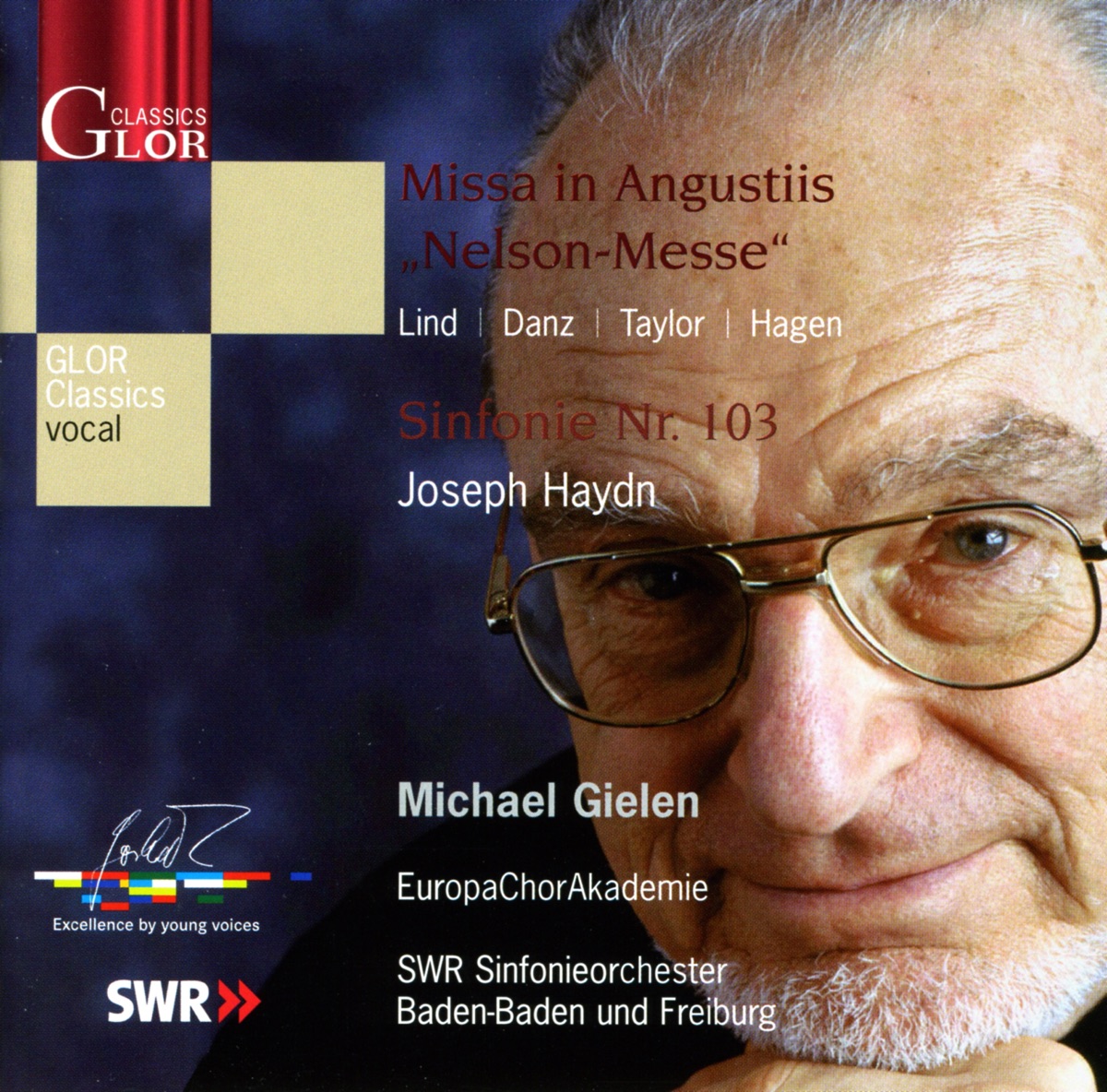 Haydn, J.: Missa In Angustiis, "Nelson-Messe" - Symphony No. 103, "Drumroll" by James Taylor, Ingeborg Danz, Eva Lind, Reinhard Hagen, Michael Gielen, South West German Radio Symphony Orchestra, Baden-Baden & Europa Chor Akademie album cover