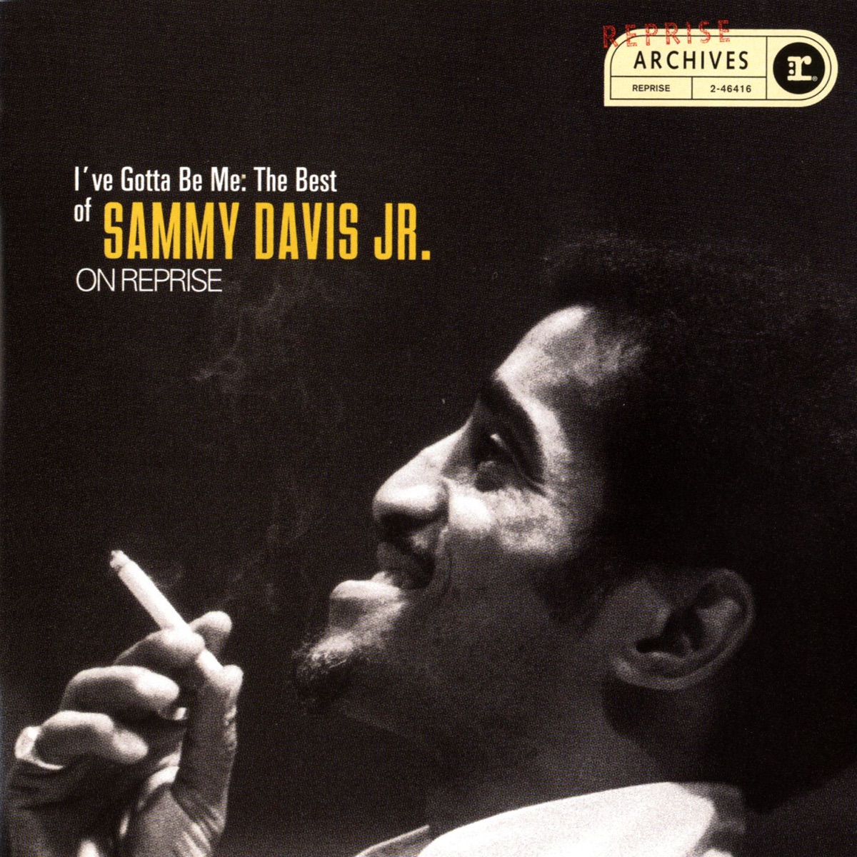 I've Gotta Be Me: The Best of Sammy Davis Jr. On Reprise by Sammy Davis, Jr. album cover
