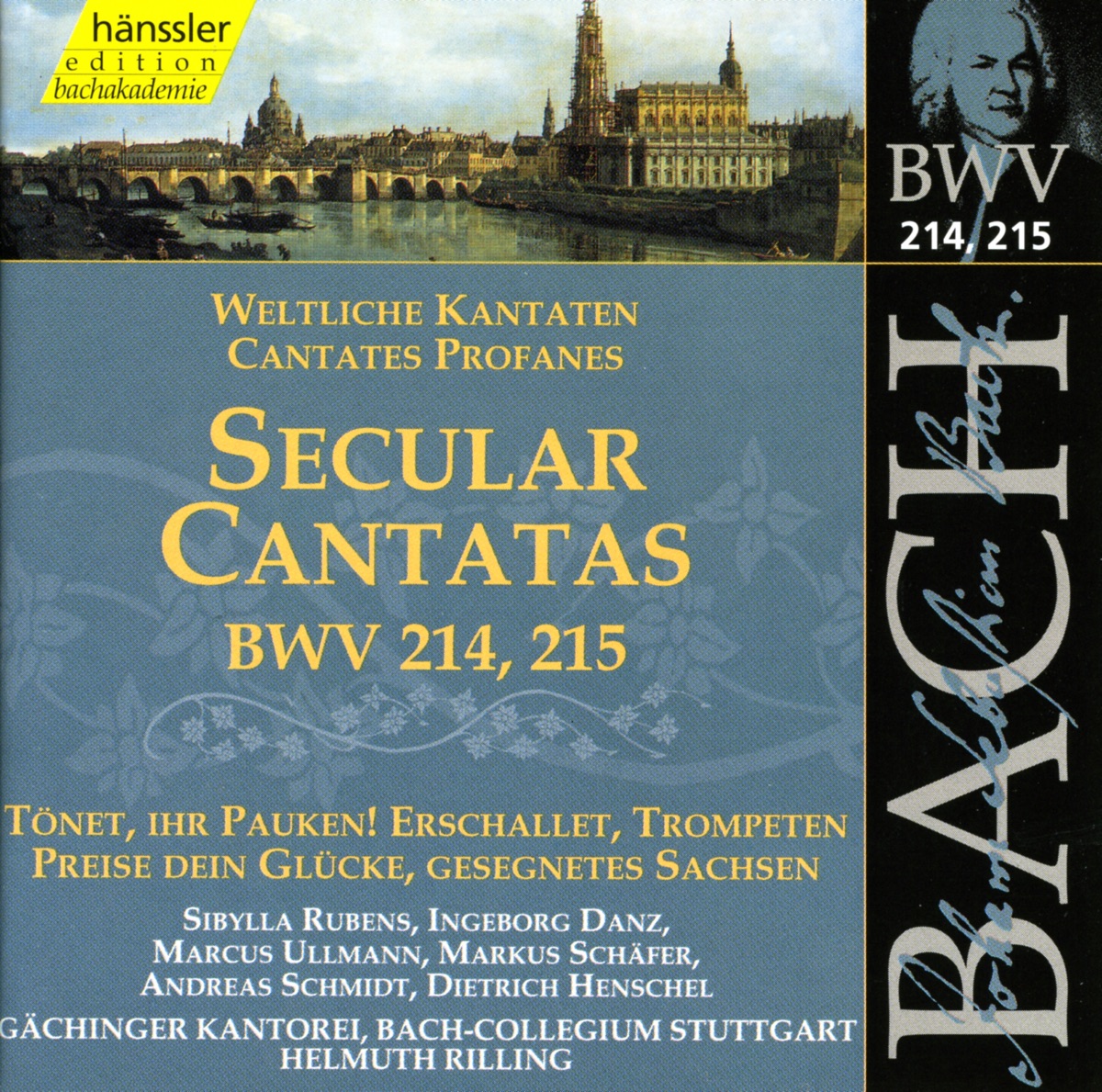 Bach, J.S.: Secular Cantatas, Bwv 214-215 by Andreas Schmidt, Sibylla Rubens, Ingeborg Danz, Marcus Ullmann, Gächinger Kantorei Stuttgart, Helmuth Rilling, Stuttgart Bach Collegium, Markus Schäfer & Dietrich Henschel album cover