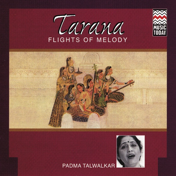 Tarana - Flights of Melody by Padma Talwalkar album cover
