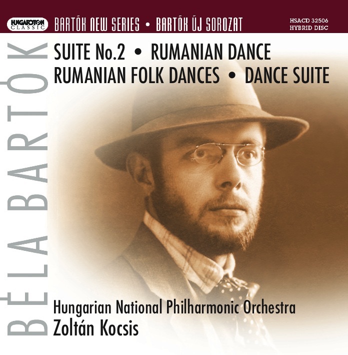 Bartók: Suite No. 2 for Orchestra, Rumanian Dance for Orchestra, Rumanian Folk Dances for Small Orchestra, Dance Suite for Orchestra; Suite No. 2 for Orchestra (1921 version) by Hungarian National Philharmonic & Zoltán Kocsis album cover