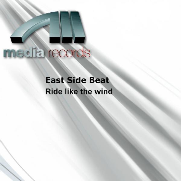 Ride Like The Wind by East Side Beat album cover