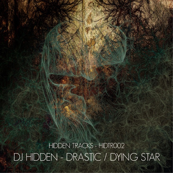 Drastic / Dying Star - Single by DJ Hidden album cover