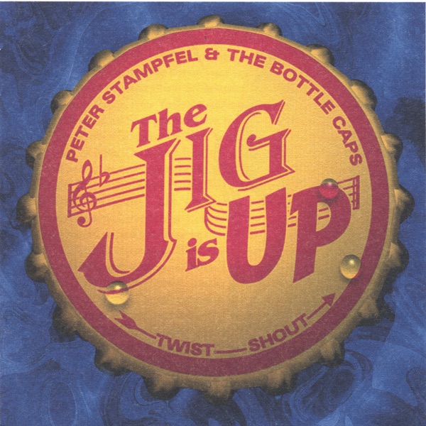 The Jig Is Up by Peter Stampfel album cover