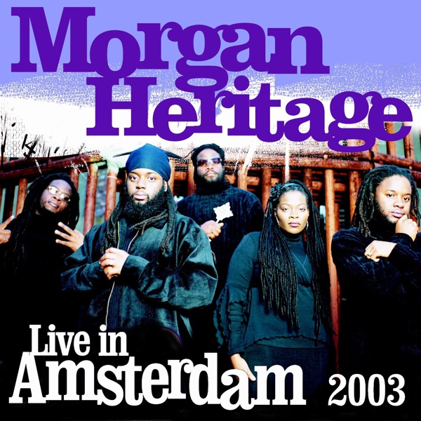 Live In Amsterdam 2003 by Morgan Heritage album cover