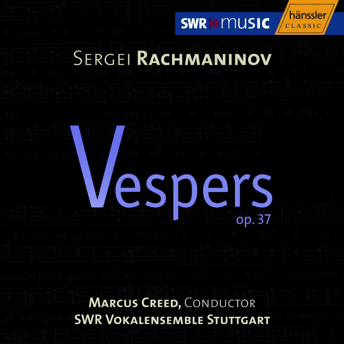 Rachmaninov: Vespers, Op. 37 by Mikhail Nikiforov, Marcus Creed, Ulrike Koch, Alexander Yudenkov & South West German Radio Symphony Orchestra, Baden-Baden album cover
