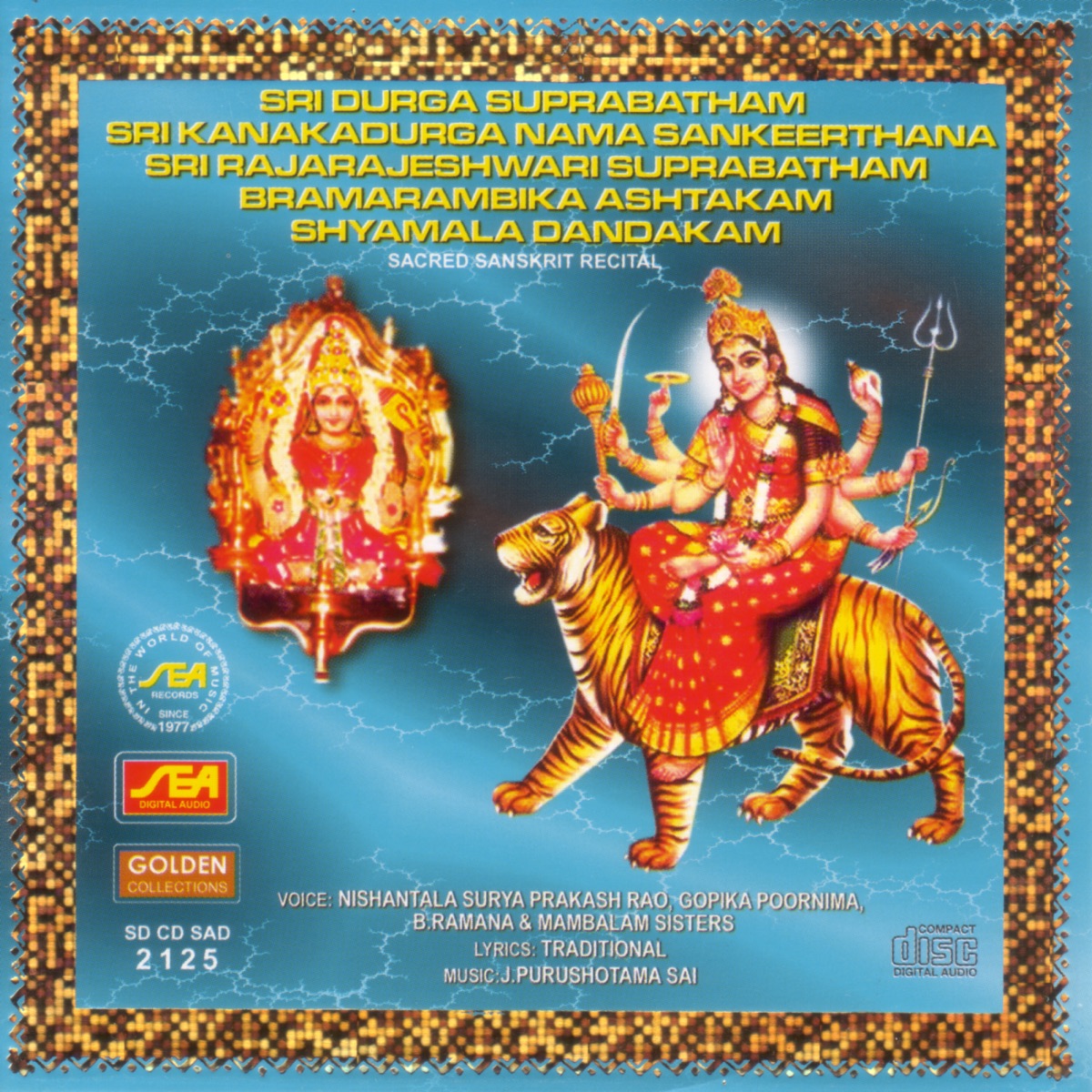Sri Durga Suprabatham, Sri Kanakadurga Nama Sankeerthana, Sri Rajarajeshwari Suprabatham, Bramarambika Ashtakam, Shyamala Dandakam by N.S. Prakash Rao, Gopika Poornima, B. Ramana & Mambalam Sisters album cover