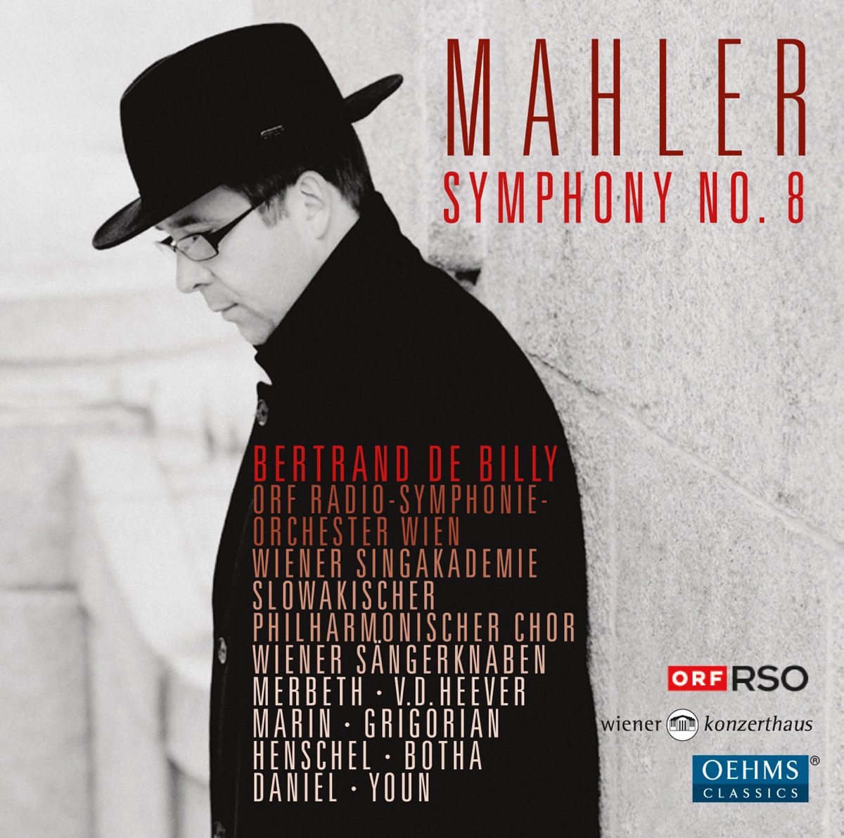 Mahler: Symphony No. 8 by Kwangchul Youn, Slovak Philharmonic Chorus, Wiener Singakademie, Johan Botha, Ricarda Merbeth, Stella Grigorian, Elza van den Heever, Jane Henschel, Elisabeta Marin, Boaz Daniel, Vienna Boys' Choir, Bertrand De Billy & Austrian Radio Symphony Orchestra album cover