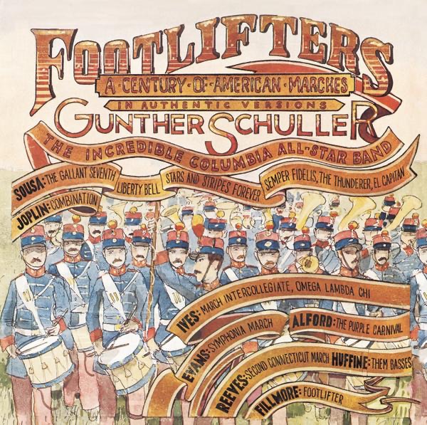 Footlifters - A Century of American Marches by Gunther Schuller album cover