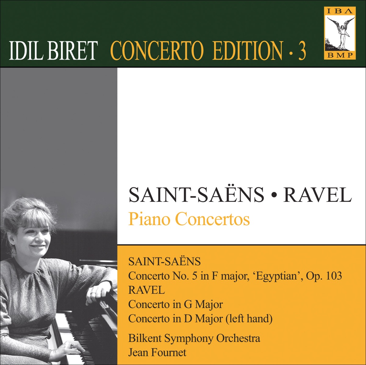 Biret Concerto Edition, Vol. 3: Saint-Saëns: Piano Concerto No. 5 - Ravel: Piano Concerto In G Major & Piano Concerto for the Left Hand by İdil Biret, Bilkent Symphony Orchestra & Jean Fournet album cover