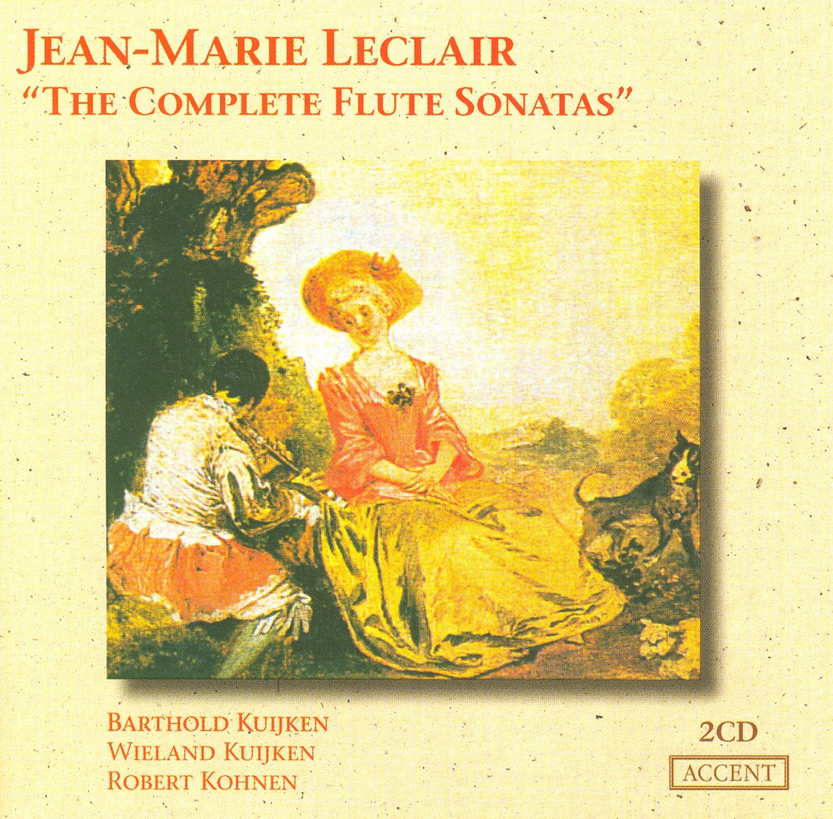 Leclair: Complete Flute Sonatas by Barthold Kuijken, Robert Kohnen & Wieland Kuijken album cover