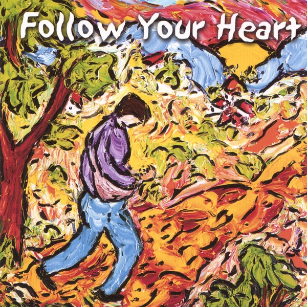 Follow Your Heart by Steve Barta album cover