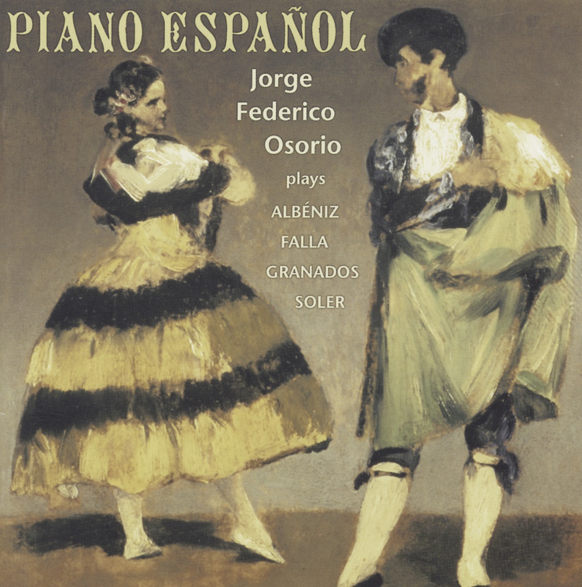 Albeniz - Soler - de Falla - Granados: Piano Espanol by Jorge Federico Osorio album cover
