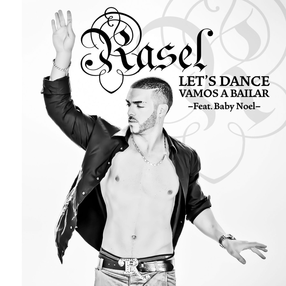 Let's Dance (Vamos a Bailar) [feat. Baby Noel] - Single by Rasel album cover