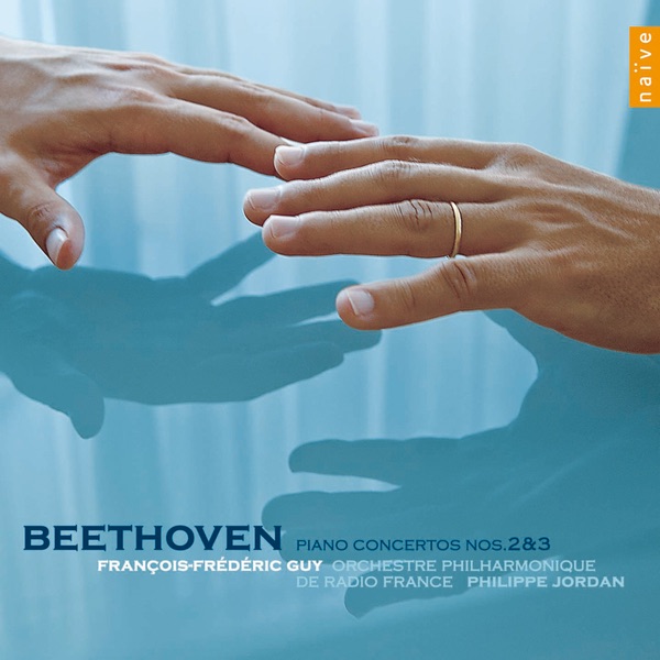 Beethoven: Concerto pour piano et orchestre Nos. 2 & 3 by François-Frédéric Guy, Philippe Jordan & Orchestre Philharmonique de Radio France album cover