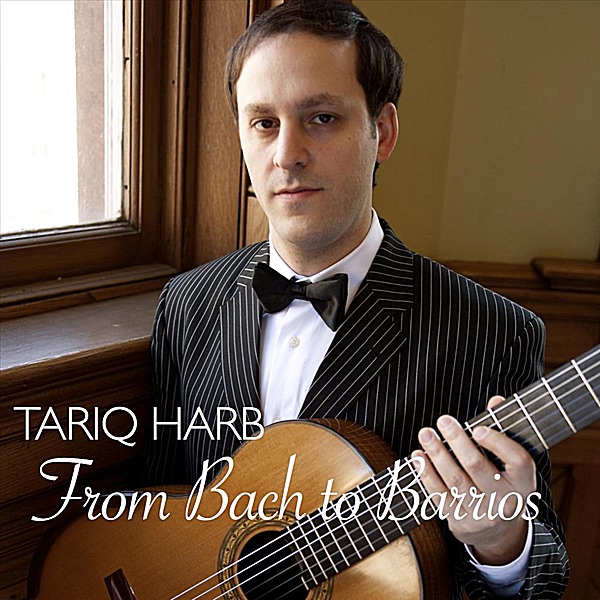 From Bach to Barrios by Tariq Harb album cover