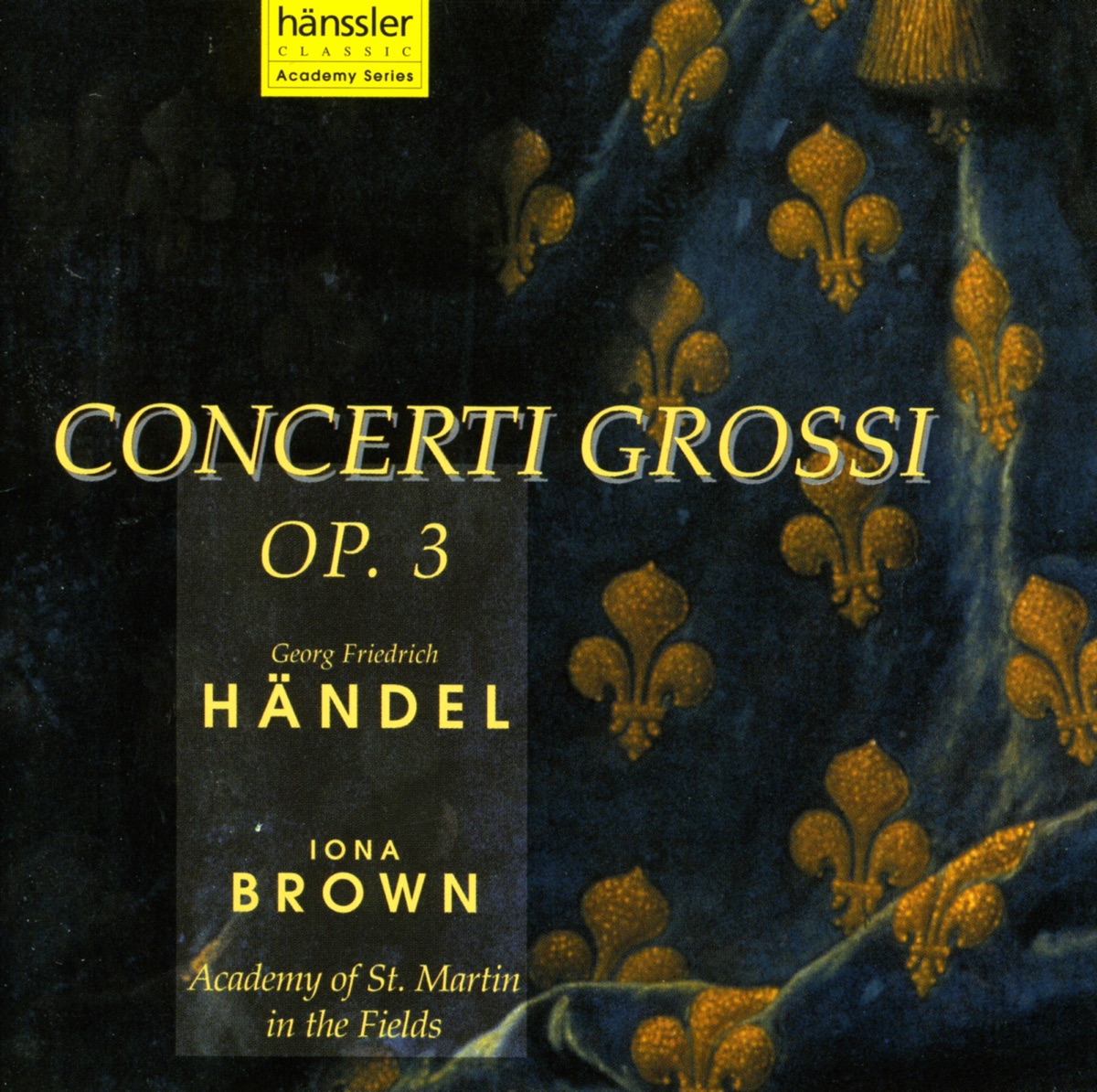 Handel: Concerto Grosso, Op. 3 by Pamela Thorby, Rebecca Austen-Brown, Iona Brown, Academy of St Martin in the Fields, Jonathan Rees, Philippa Davies & Ian Watson album cover