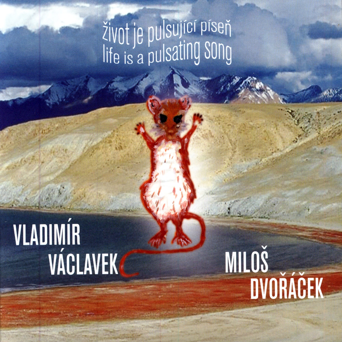 Život Je Pulsující Píseň (Life Is a Pulsating Song) by Vladimír Václavek & Miloš Dvořáček album cover