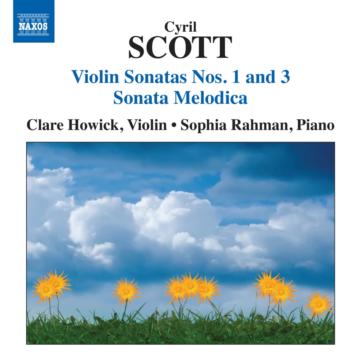 Scott: Violin Sonatas Nos. 1 & 3 - Sonata Melodica by Sophia Rahman & Clare Howick album cover