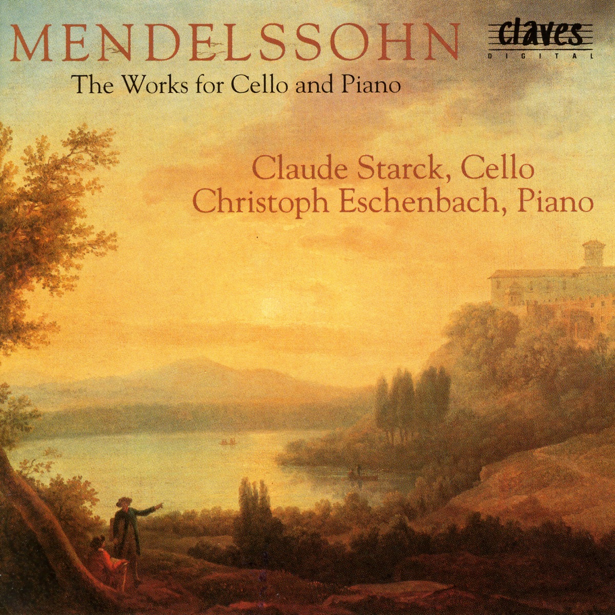 Felix Mendelssohn: The Works for Cello & Piano by Claude Starck & Christoph Eschenbach album cover
