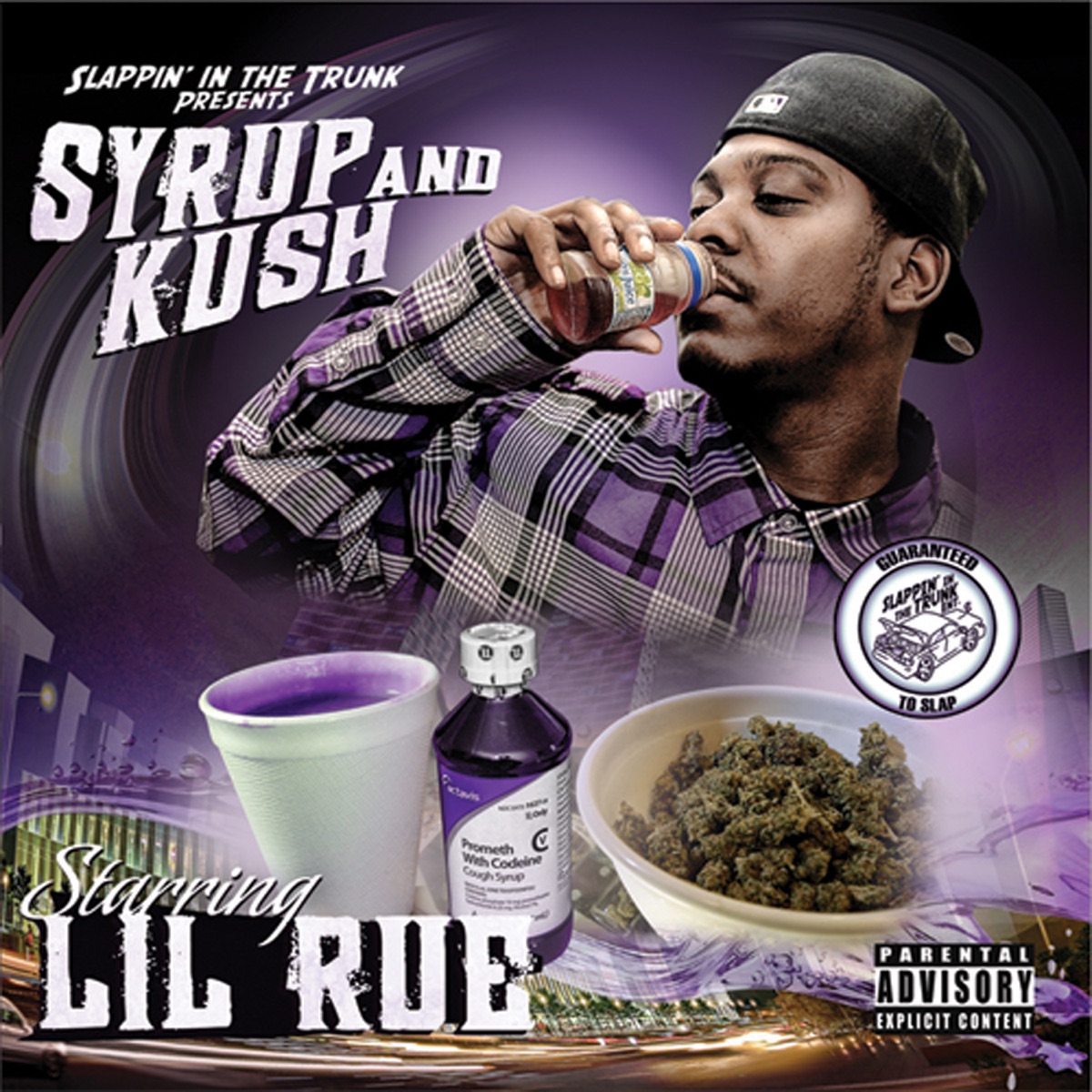 Slappin' In the Trunk Presents Syrup and Kush by Lil Rue album cover