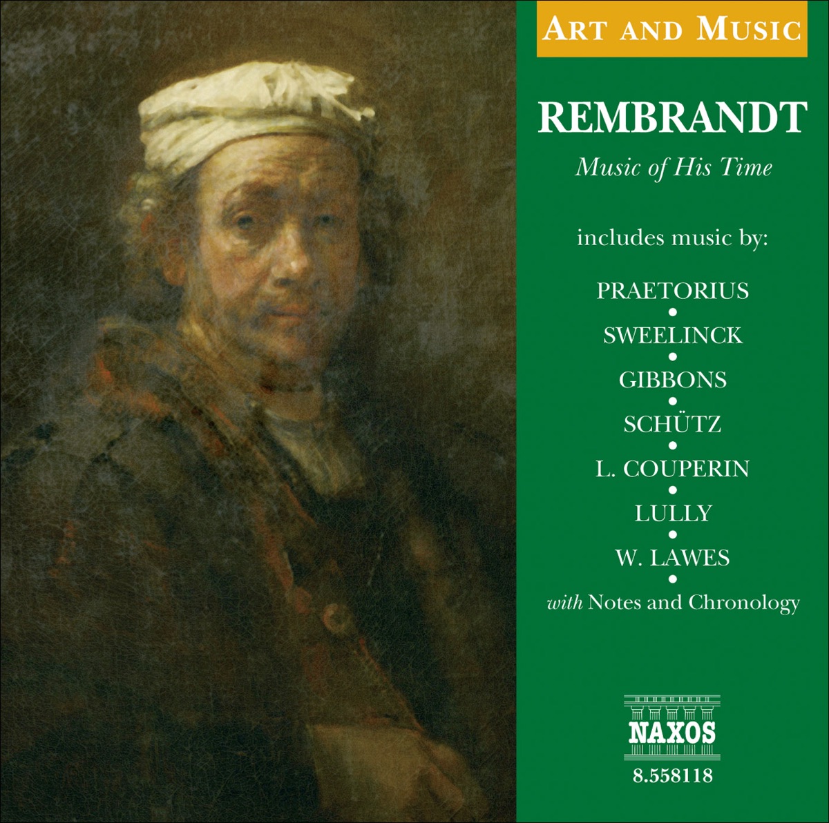 Art & Music: Rembrandt - Music of His Time by Bertil Färnlöf, Bertil Farnlof, Westra Aros Pipers, Stephen Stubbs, Paul Audet, Les Voix Humaines, James David Christie, Rose Consort of Viols, Timothy Roberts, Oxford Camerata, Jeremy Summerly, Carys-Anne Lane, Rebecca Outram, Niklas Eklund, Knut Johannessen, Jacob Heringman, David Miller, Laurence Cummings, Peter Ouwerkerk, Kevin Mallon, Aradia Ensemble, Glen Wilson, Marc Ullrich, Accademia Instrumentale Italiana & Sonatori de la Gioiosa Marca album cover