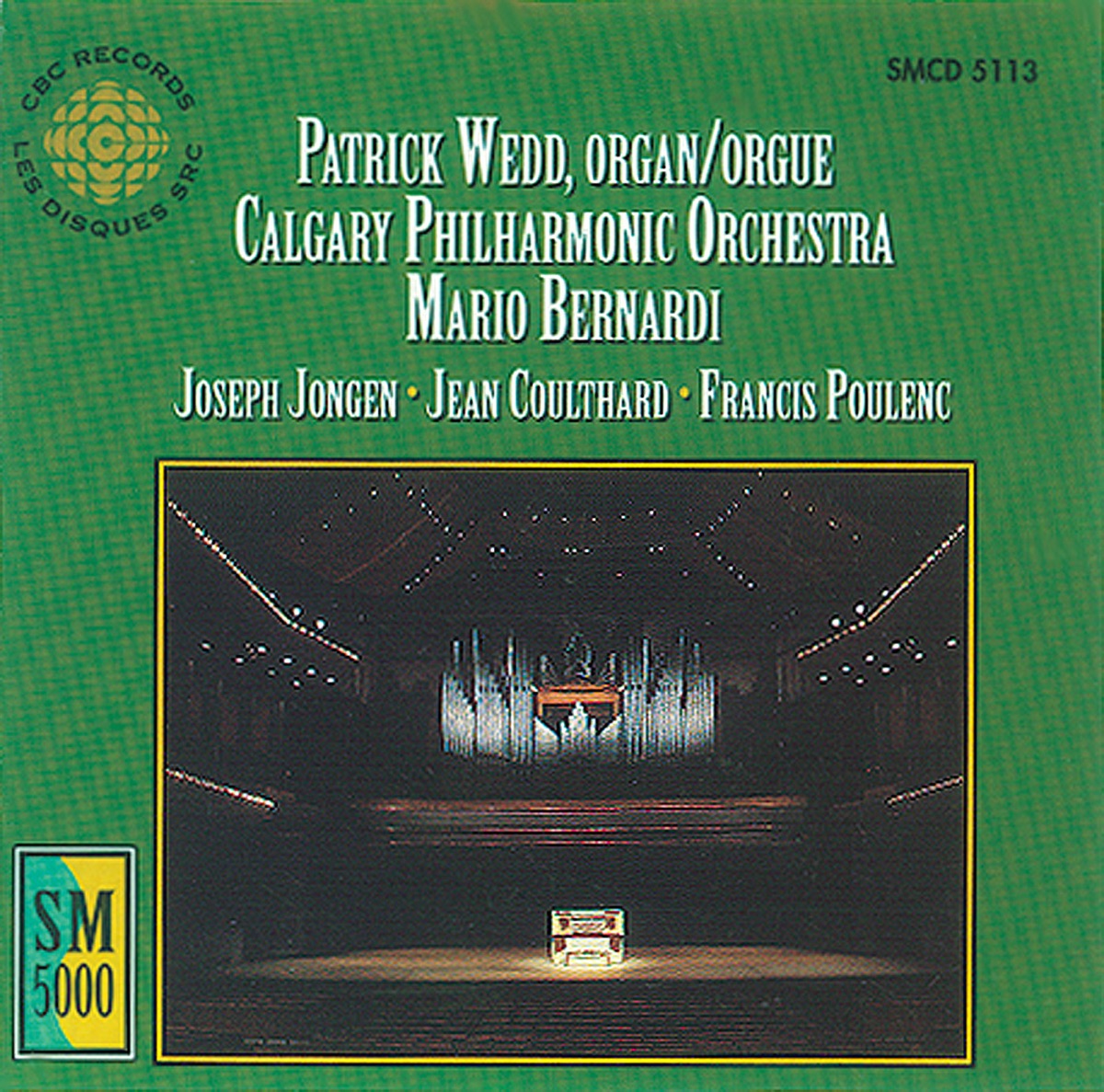 Jongen - Coulthard - Poulenc: Organ Music by Patrick Wedd, Mario Bernardi & Calgary Philharmonic Orchestra album cover
