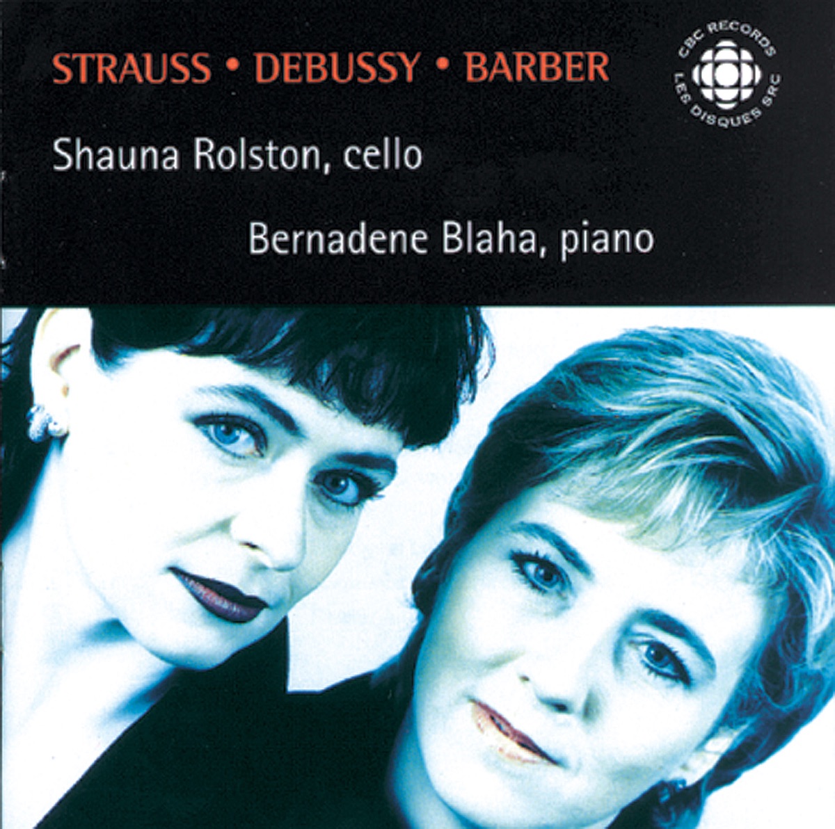 Strauss, R. - Debussy - Barber: Cello Sonatas by Bernadene Blaha & Shauna Rolston album cover