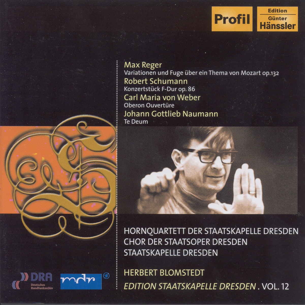 Reger, M.: Variations and Fugue On a Theme of Mozart - Schumann: Conzertstuck for 4 Horns (Staatskapelle Dresden Edition, Vol. 12) by Herbert Blomstedt, Staatskapelle Dresden, Dresden Staatskapelle Horn Quartet & Dresden State Opera Chorus album cover