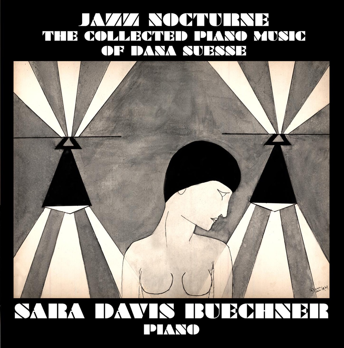 Jazz Nocturne - The Collected Piano Music of Dana Suesse by Sara Davis Buechner album cover
