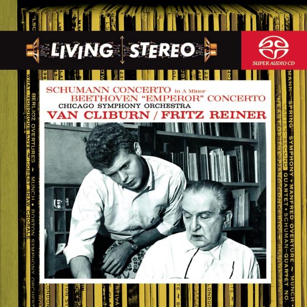 Schumann: Piano Concerto in A Minor - Beethoven: Piano Concerto No. 5 "Emperor" by Van Cliburn, Fritz Reiner & Chicago Symphony Orchestra album cover