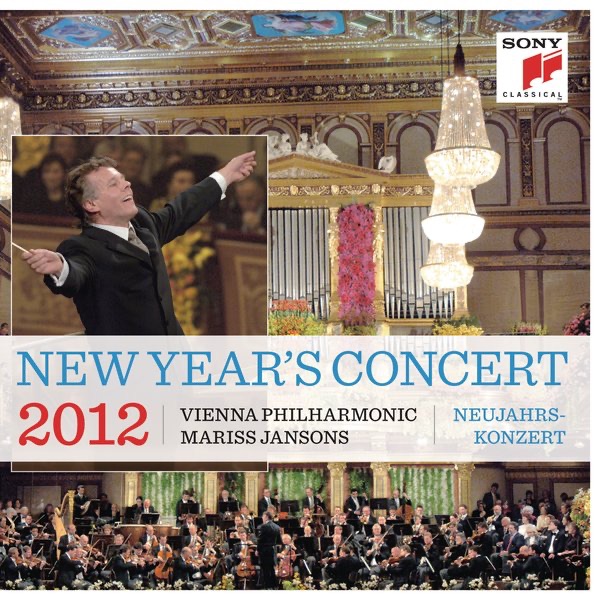 New Year's Concert / Neujahrskonzert 2012 by Mariss Jansons & Vienna Philharmonic album cover