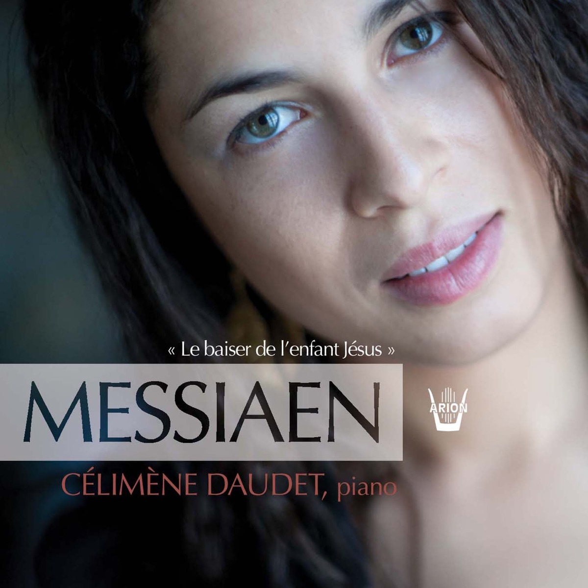 Messiaen, Le baiser de l'enfant Jésus - EP by Célimène Daudet album cover