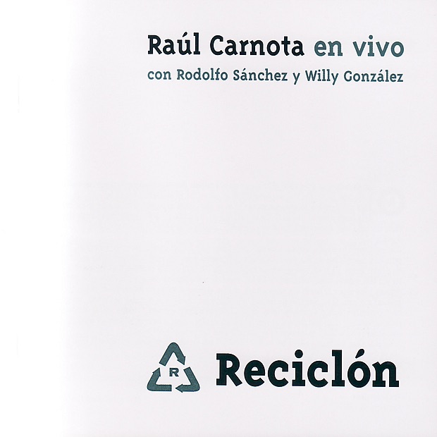 Reciclón (En Vivo) by Raul Carnota, Rodolfo Sánchez & Willie González album cover