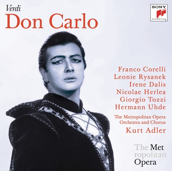 Verdi: Don Carlo (Metropolitan Opera) by Kurt Herbert Adler, Franco Corelli, Giorgio Tozzi, Irene Dalis, Leonie Rysanek, Nicolae Herlea & The Metropolitan Opera Orchestra album cover