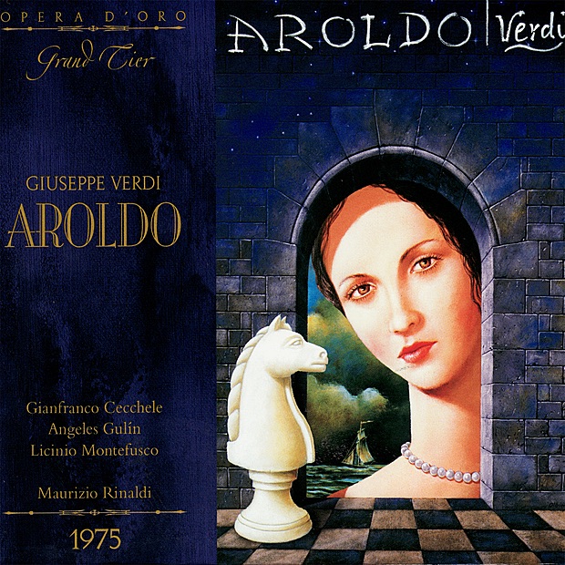 Verdi: Aroldo (Live) by Gianfranco Cecchele, Angeles Gulin, Licinio Montefusco, Alfredo Zanazzo, Carlo Millauro, Marcello Munzi, Maria Minetto, RAI Orchestra, RAI Chorus & Maurizio Rinaldi album cover