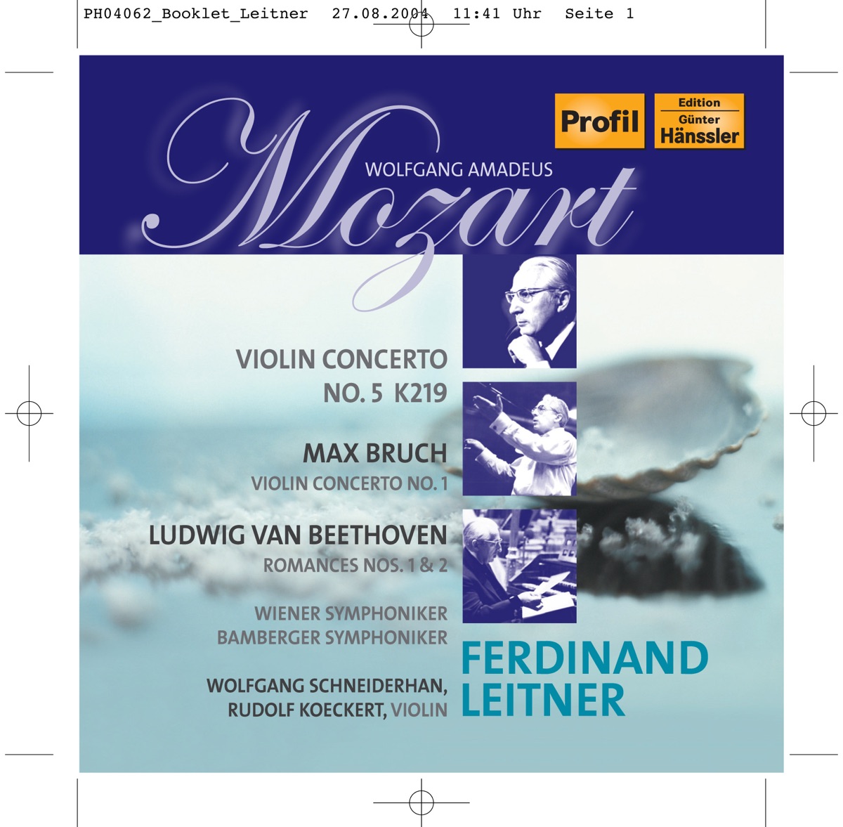 Mozart: Violin Concerto No. 5 - Bruch: Violin Concerto No. 1 - Beethoven: Romances Nos. 1 and 2 by Vienna Philharmonic, Wolfgang Schneiderhan, Ferdinand Leitner, Bamberg Symphony Orchestra & Rudolf Koeckert album cover