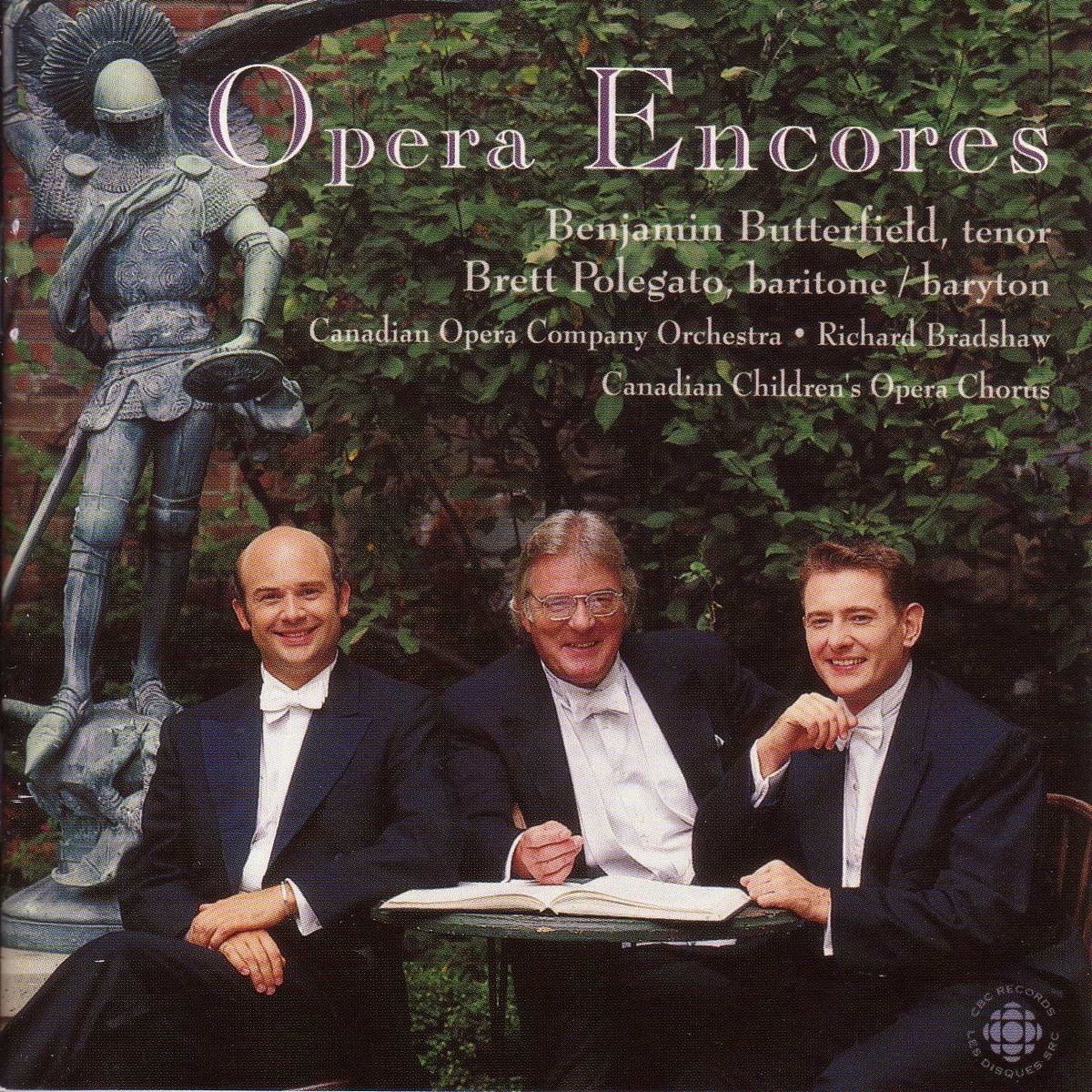 Opera Encores by Brett Polegato, Richard Bradshaw, Canadian Opera Company Orchestra, Benjamin Butterfield & Canadian Children's Opera Chorus album cover