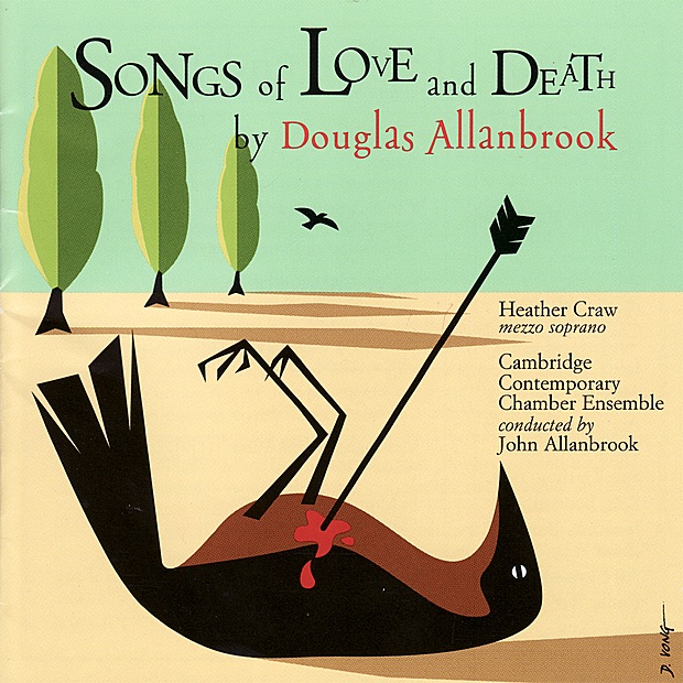 Allanbrook: Songs of Love and Death by Heather Craw, Douglas Allanbrook, Cambridge Contemporary Chamber Ensemble & John Allanbrook album cover