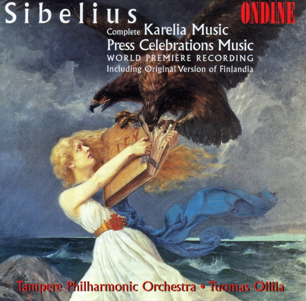 Sibelius: Karelia & Press Celebrations Music by Tellu Virkkala, Tuomas Ollila-Hannikainen & Tampere Philharmonic Orchestra album cover
