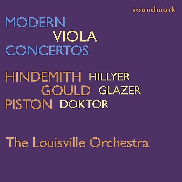 Modern Viola Concertos: Paul Hindemith, Morton Gould, and Walter Piston by The Louisville Orchestra, Jorge Mester, Lawrence Leighton Smith & Robert Whitney album cover