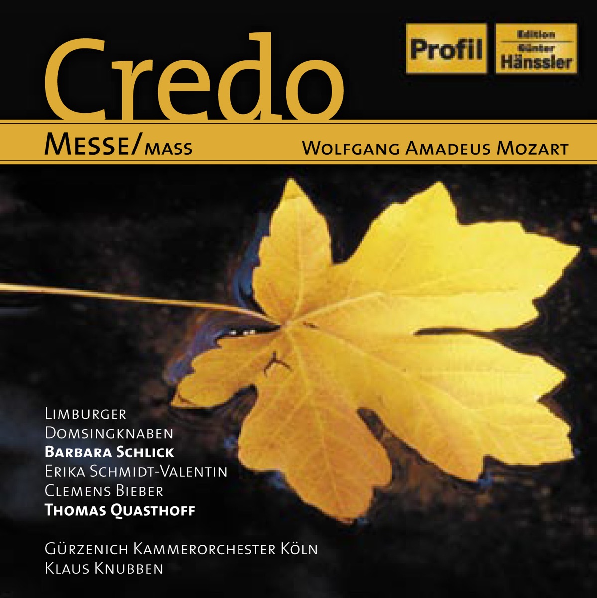 Mozart: Mass No. 11 In C Major, "Credo" - Te Deum Laudamus - Regina Coeli by Barbara Schlick, Thomas Quasthoff, Erika Schmidt-Valentin, Clemens Bieber, Limburger Cathedral Boys Choir, Klaus Knubben & Cologne Gurzenich Orchestra album cover