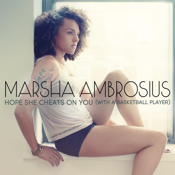 Hope She Cheats On You (With a Basketball Player) - Single by Marsha Ambrosius album cover