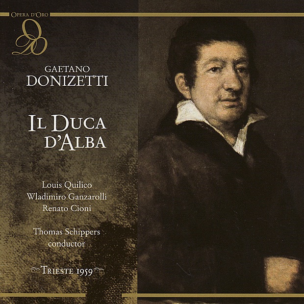 Donizetti: Il Duca D'Alba by Louis Quilico, Vladimiro Ganzarolli, Enzo Tei, Renato Cioni, Franco Ventriglia, Ivana Tosini, Trieste Philharmonic Orchestra, Chorus of the Verdi Theater of Trieste & Thomas Schippers album cover